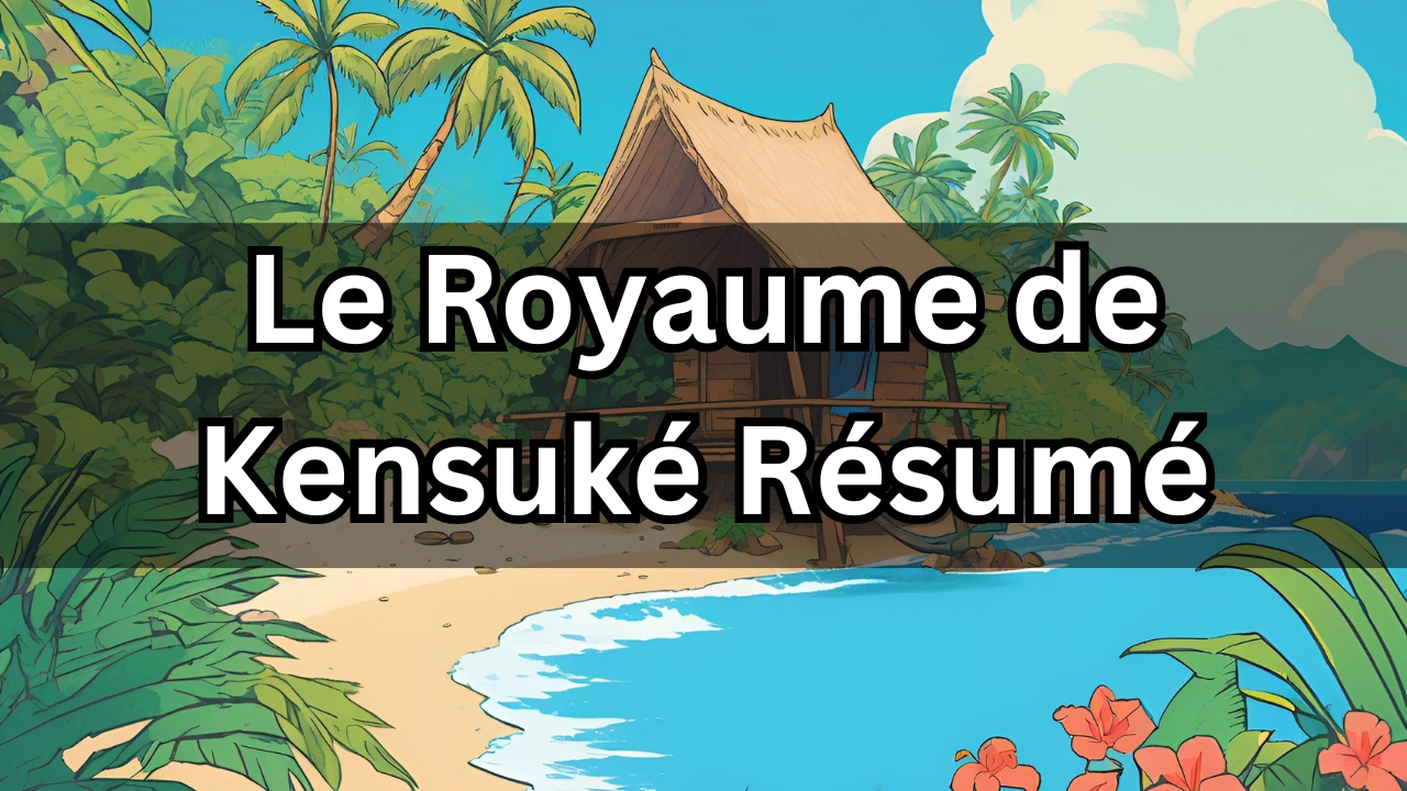 Le Royaume de Kensuké Résumé